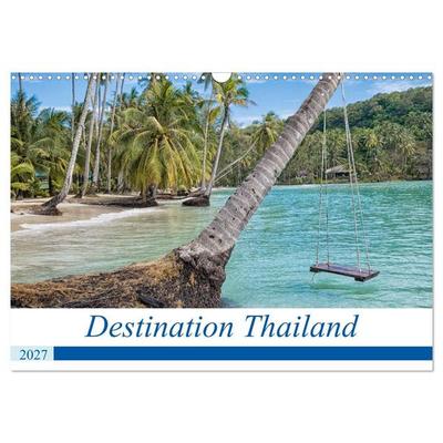 Destination Thailand (Wall Calendar 2027 DIN A3 landscape), CALVENDO 12 Month Wall Calendar