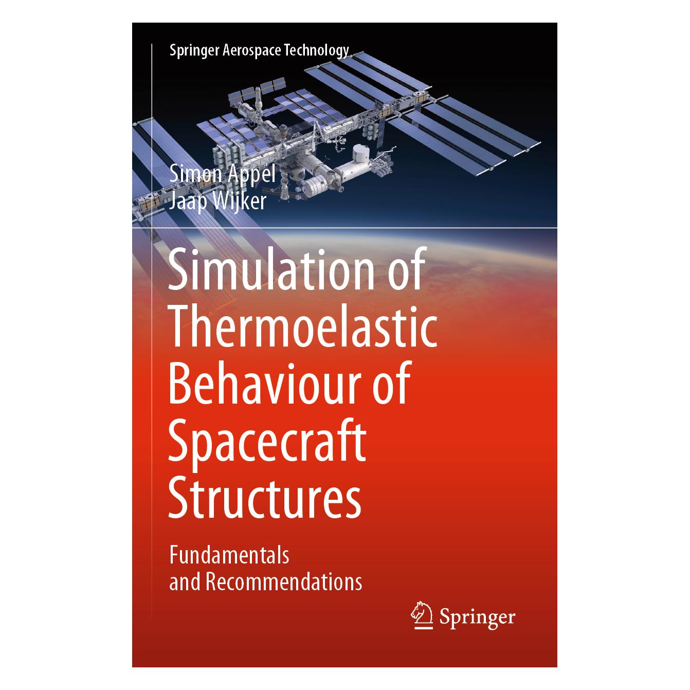 Springer Simulation of Thermoelastic Behaviour of Spacecraft Structures (Englisch, Softcover, Jaap Wijker, Simon Appel) (56881723)