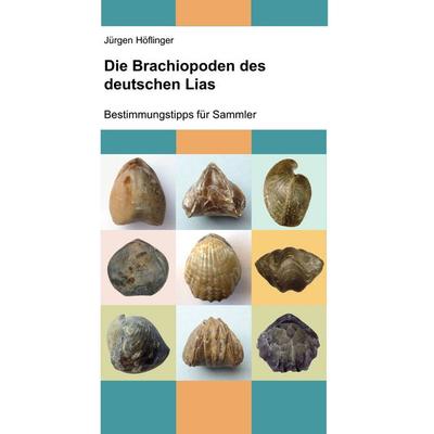 Die Brachiopoden des deutschen Lias, Taschenbuch von Jürgen Höflinger, BoD – Books on Demand, 978-3-7504-6117-8