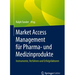 Market Access Management für Pharma- un, Fachbücher von Ralph Tunder