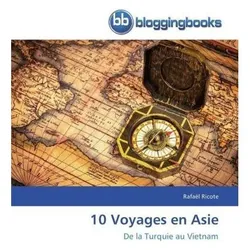 10 Voyages en Asie, Ratgeber von Rafal Ricote