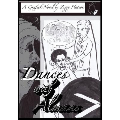 Dances with Almans, Taschenbuch von Ziggy Hateon, BoD – Books on Demand, 978-3-7528-7029-9