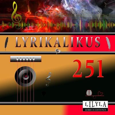 Lyrikalikus 251 - Georg Heym, Audio, 9783988523594