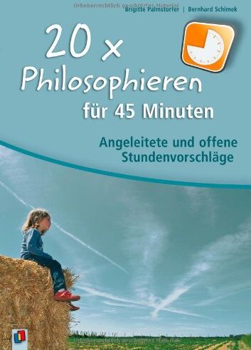 Brigitte Palmstorfer - 20 x Philosophieren für 45 Minuten: Angeleitete und offene Stundenvorschläge - Preis vom 06.10.2026 07:26:00 h