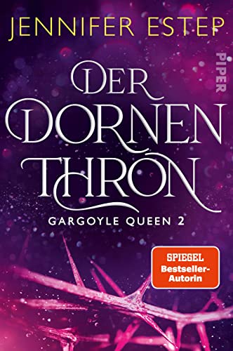 Jennifer Estep - Der Dornenthron (Gargoyle Queen 2): Roman Romantische High Fantasy für Fans von Kerri Maniscalco - Preis vom 13.10.2026 11:25:28 h