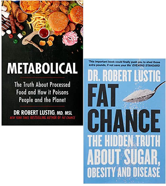 Yellow Kite/Fourth Estate Metabolical & Fat Chance by Dr Robert Lustig - 2 Book Collection Set - Paperback - Sugar, Processed Food & Health