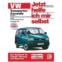 VW Transporter T4 / Caravelle, Ratgeber von Dieter Korp