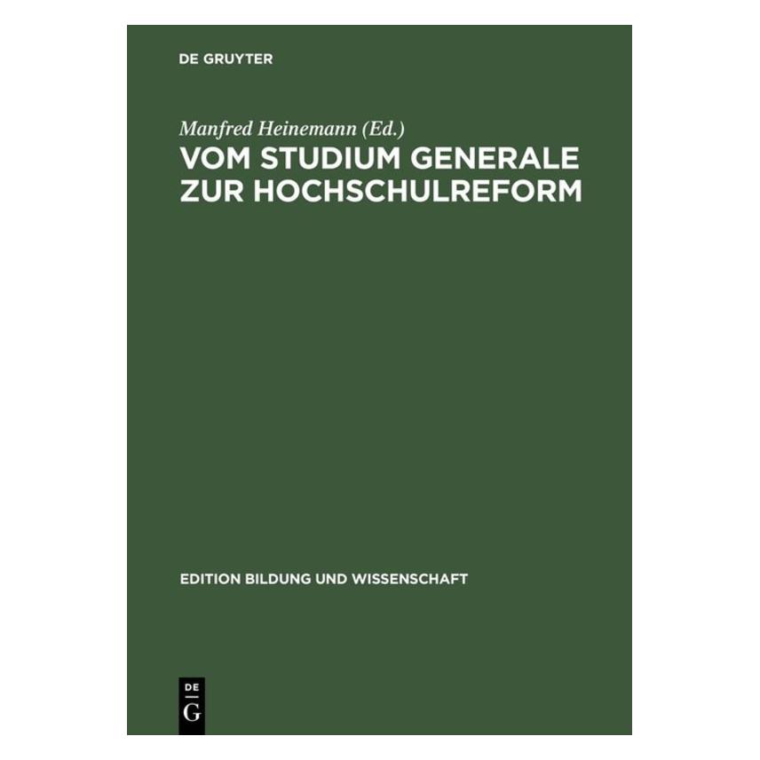De Gruyter Vom Studium generale z.Hochschulreform (Deutsch, Hardcover, Manfred Heinemann) (67759079)