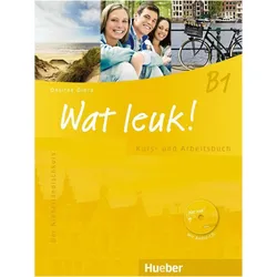 Wat leuk! B1. Kurs-und Arbeitsbuch mit 2 Audio-CDs, Schulbücher von Collectif