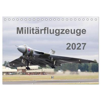 Militärflugzeuge 2027 (Tischkalender 2027 DIN A5 quer), CALVENDO Monatskalender