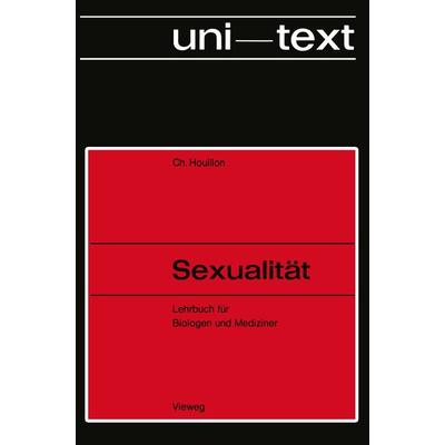 Sexualität, Taschenbuch von Charles Houillon, Vieweg & Teubner, 978-3-663-02992-2