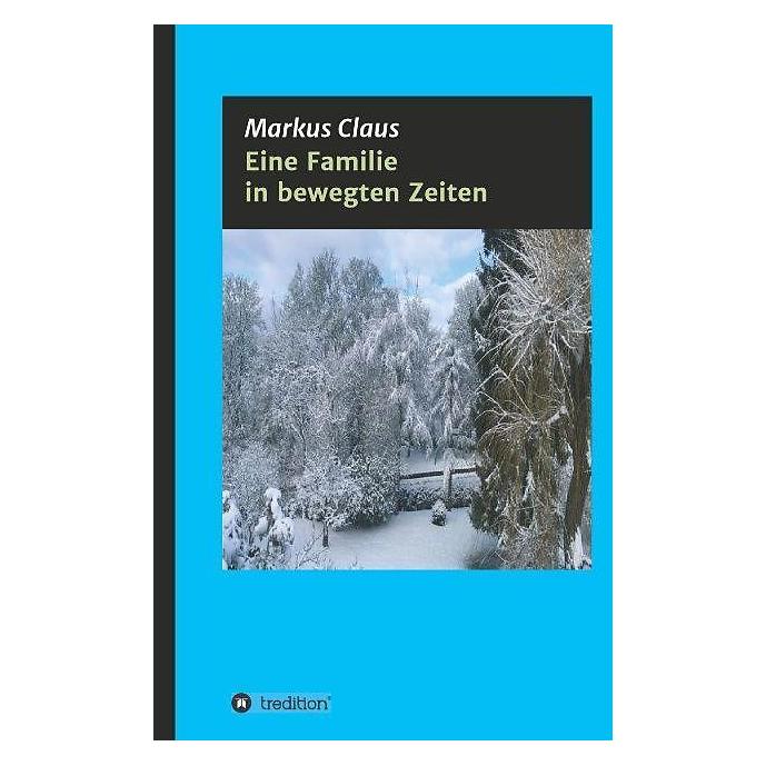 Tredition Eine Familie in bewegten Zeiten (Deutsch) (9766949)