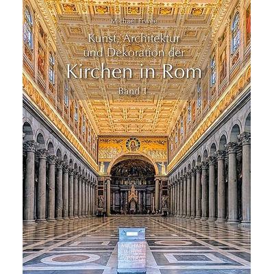 Kunst, Architektur und Dekoration der Kirchen in Rom, Gebundene Ausgabe von Michael Erwee, Michael Imhof Verlag, 978-3-7319-1483-9