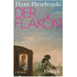 Der Flakon, Belletristik von Hans Pleschinski