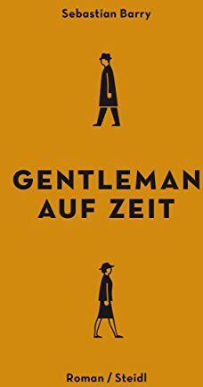 Sebastian Barry - Gentleman auf Zeit - Preis vom 30.09.2026 09:01:18 h