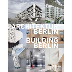 Architektur Berlin, Bd. 11 Building Berlin, Vol. 11, Sachbücher von Architektenkammer Berlin