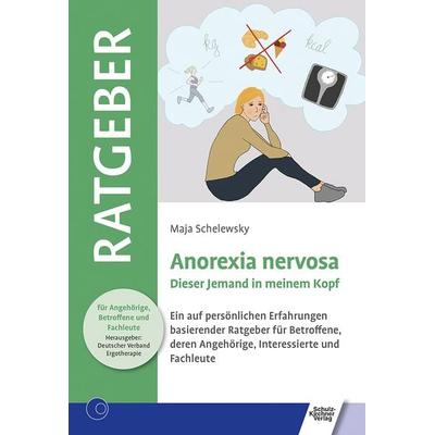 Anorexia nervosa, Taschenbuch von Maja Schelewsky, Schulz-Kirchner