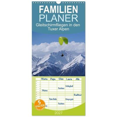 Familienplaner 2027 - Gleitschirmfliegen in den Tuxer Alpen mit 5 Spalten (Wandkalender, 21 x 45 cm) CALVENDO