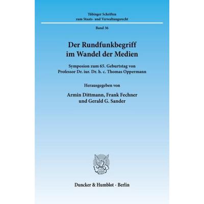 Der Rundfunkbegriff im Wandel der Medien., Taschenbuch von , Duncker & Humblot, 978-3-428-08907-9