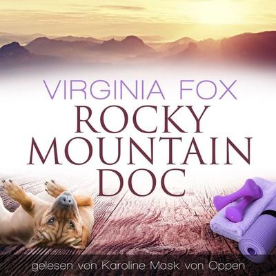 Rocky Mountain Doc - Virginia Fox, Audio, 9783906882826