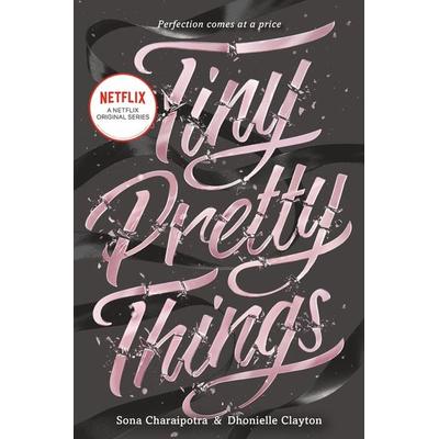 Tiny Pretty Things, Taschenbuch von Sona Charaipotra,Dhonielle Clayton, HarperCollins US, 978-0-06-234240-9