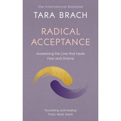 Radical Acceptance, Taschenbuch von Tara Brach, KNV Besorgung, 978-0-7126-0145-0