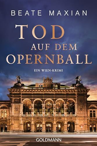 Beate Maxian - Tod auf dem Opernball: Ein Wien-Krimi (Die Sarah-Pauli-Reihe, Band 14) - Preis vom 11.10.2026 15:43:13 h