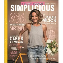 I Quit Sugar: Simplicious, Ratgeber von Sarah Wilson
