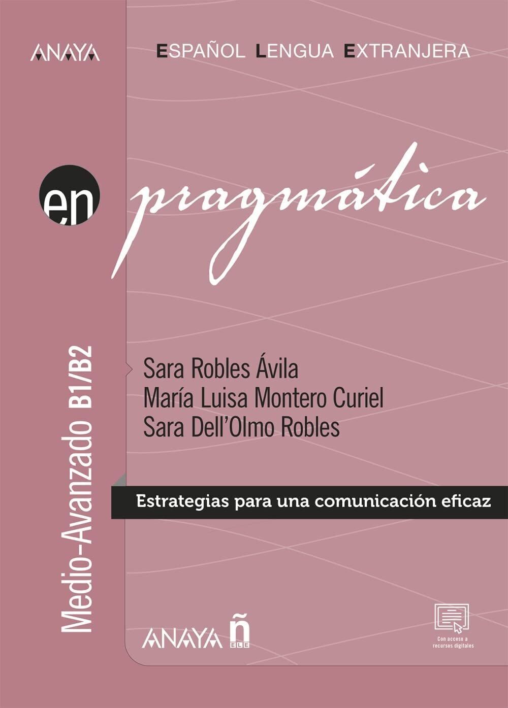 Sara Robles Ávila - Pragmática. Nivel medio-avanzado B1-B2 (Anaya ELE EN) - Preis vom 09.10.2026 07:28:09 h