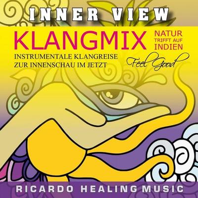 Inner View - Klangmix, Natur trifft auf Indien - , Audio, 4250618846651