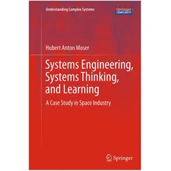 Systems Engineering, Systems Thinking, and Learning, Fachbücher von Hubert Anton Moser