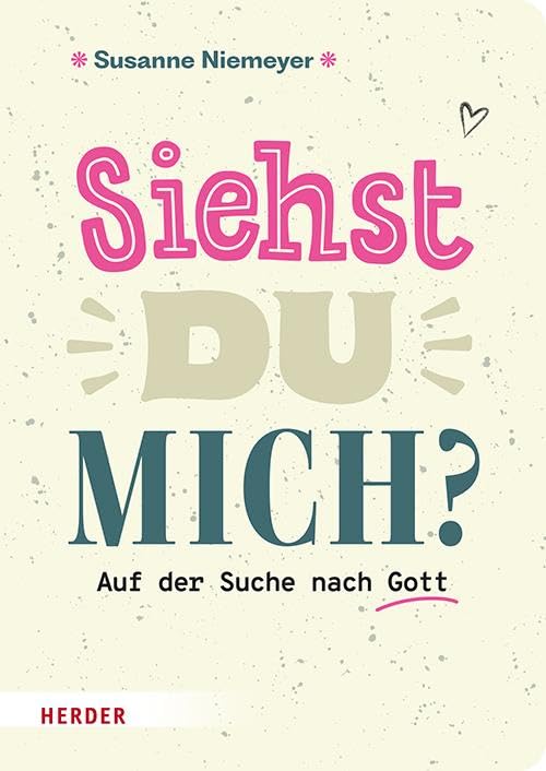 Susanne Niemeyer - Siehst du mich?: Auf der Suche nach Gott - Preis vom 16.10.2026 11:41:07 h