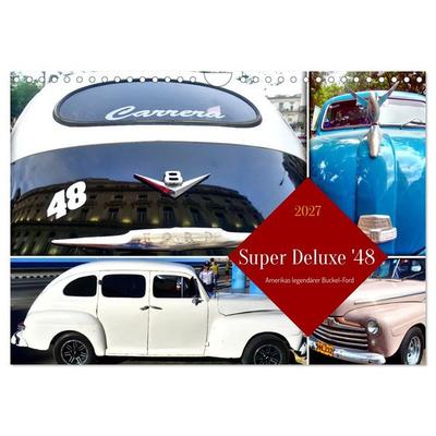 Super Deluxe '48 - Amerikas legendärer Buckel-Ford (Wandkalender 2027 DIN A4 quer), CALVENDO Monatskalender