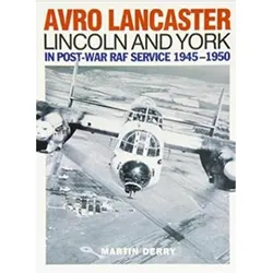 Avro Lancaster Lincoln and York, Ratgeber von Martin Derry