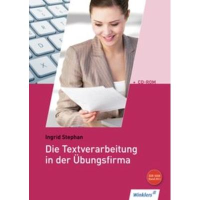 Die Textverarbeitung in der Übungsfirma, Taschenbuch von Ingrid Stephan, Winklers Verlag, 978-3-8045-7275-1
