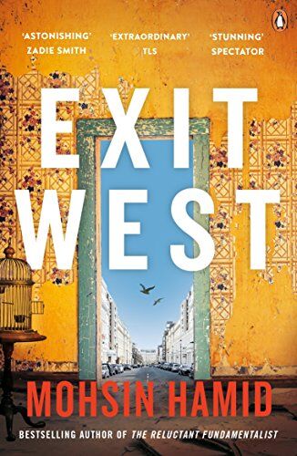 Mohsin Hamid - Exit West: SHORTLISTED for the Man Booker Prize 2017 - Preis vom 30.09.2026 09:01:18 h