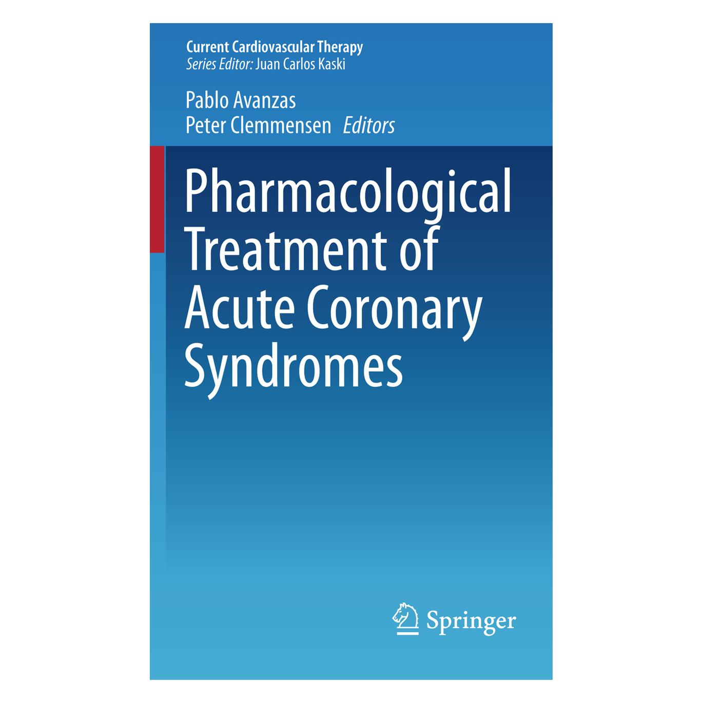 Springer Pharmacological Treatment of Acute Coronary Syndromes (Englisch, Softcover, Pablo Avanzas, Peter Clemmensen) (55528711)