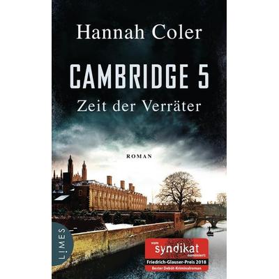 Cambridge 5 - Zeit der Verräter, Gebundene Ausgabe von Hannah Coler, Limes