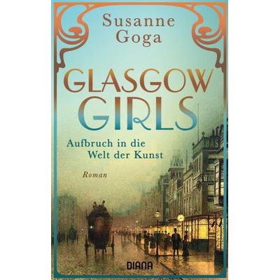 Glasgow Girls, Taschenbuch von Susanne Goga, Diana