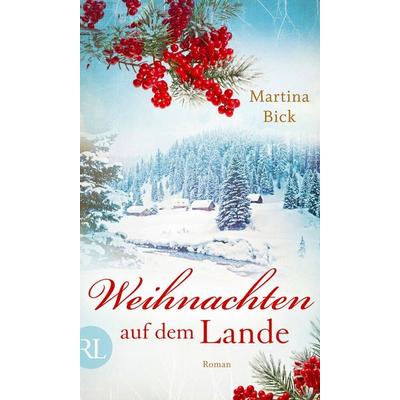 Bick, M: Weihnachten auf dem Lande, Gebundene Ausgabe von Martina Bick, Ruetten & Loening