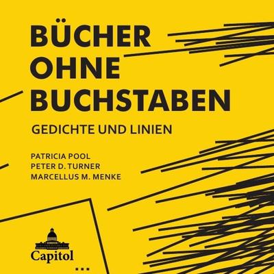 Bücher ohne Buchstaben, Taschenbuch von Patricia Pool,Peter D.. Turner, Epubli, 978-3-7584-9537-3