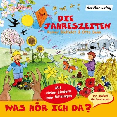 Was hör ich da? Die Jahreszeiten - Rainer Bielfeldt,Otto Senn, Audio, 9783844504569