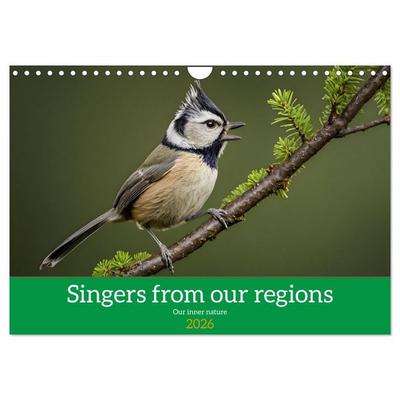 Singers from our regions - Our intimate nature (Wall Calendar 2026 DIN A4 landscape), CALVENDO 12 Month Wall Calendar