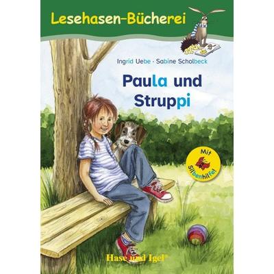 Paula und Struppi / Silbenhilfe, Taschenbuch von Ingrid Uebe, Hase und Igel Verlag