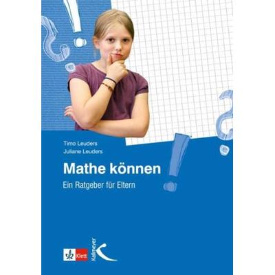 Mathe können, Paperback von Timo Leuders,Juliane Leuders, Kallmeyer, 978-3-7800-1061-2
