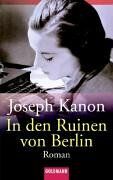 Joseph Kanon - In den Ruinen von Berlin. - Preis vom 30.09.2026 09:01:18 h