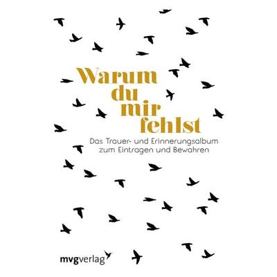 Warum du mir fehlst, Gebundene Ausgabe von Carolina Graf, Mvg, 978-3-86882-920-4