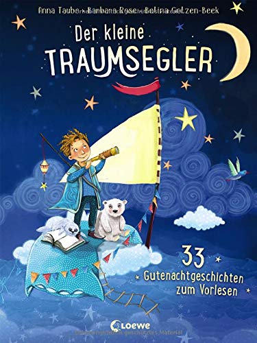 Anna Taube - Der kleine Traumsegler: 33 Gutenachtgeschichten zum Vorlesen, Kuscheln und Träumen - Preis vom 09.10.2026 07:28:09 h