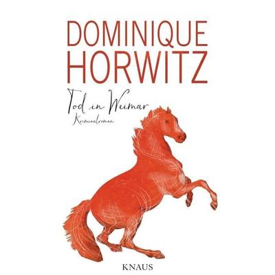 Tod in Weimar, Gebundene Ausgabe von Dominique Horwitz, Knaus