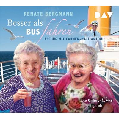 Besser als Bus fahren. Die Online-Omi legt ab - Renate Bergmann, CD, 9783742400444
